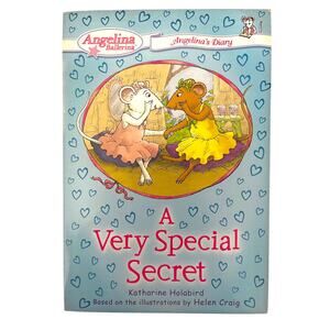 A Very Special Secret: Angelina's Diary (Angelina Ballerina)